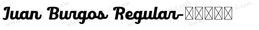 Juan Burgos Regular字体转换